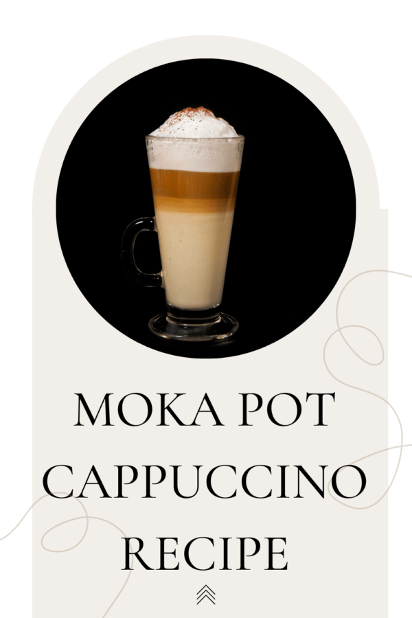 Moka Pot Cappuccino Recipe Perfect Cappuccino Recipe Unveiled