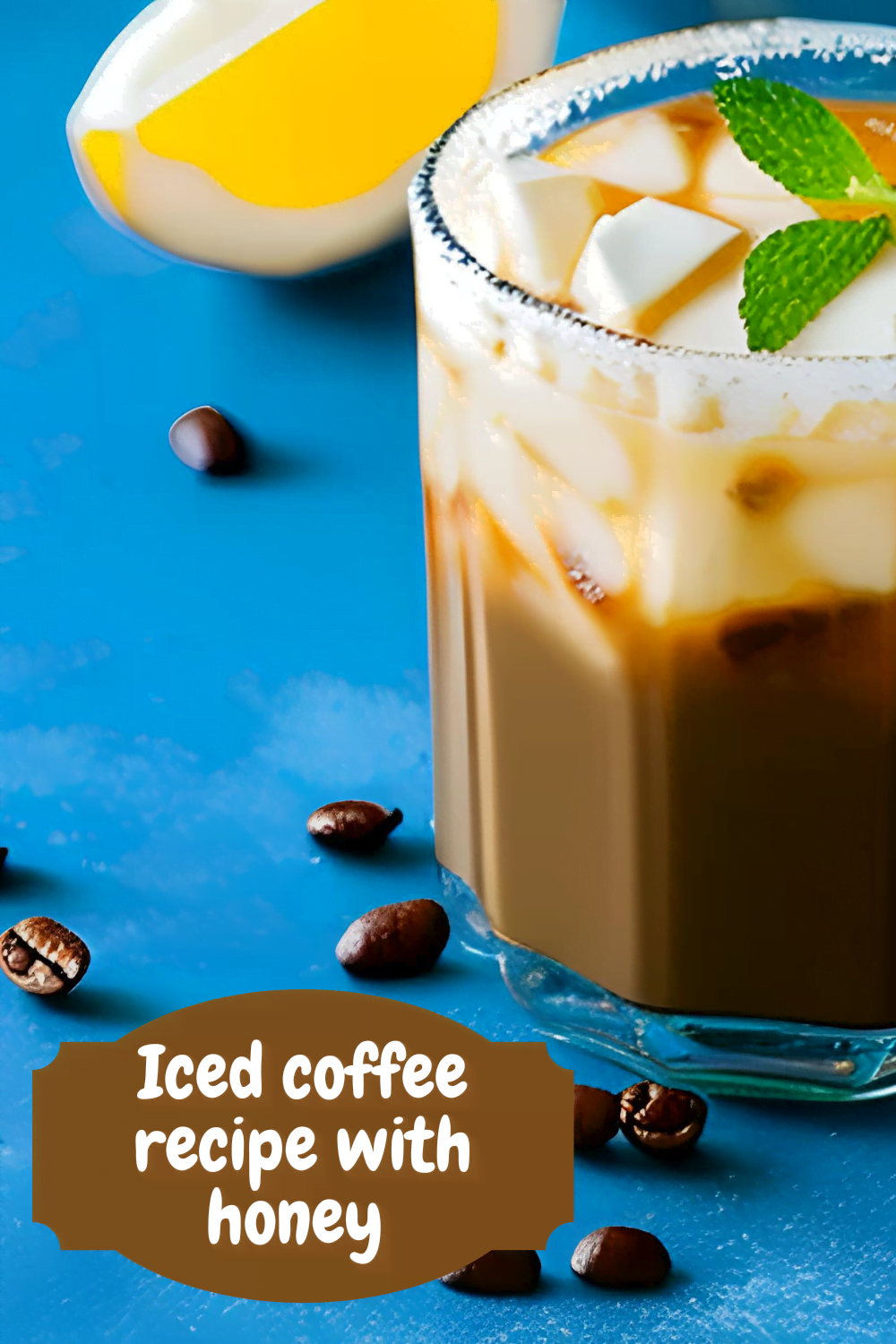 Iced coffee recipe with honey : Sweet Honey Perfection Sip