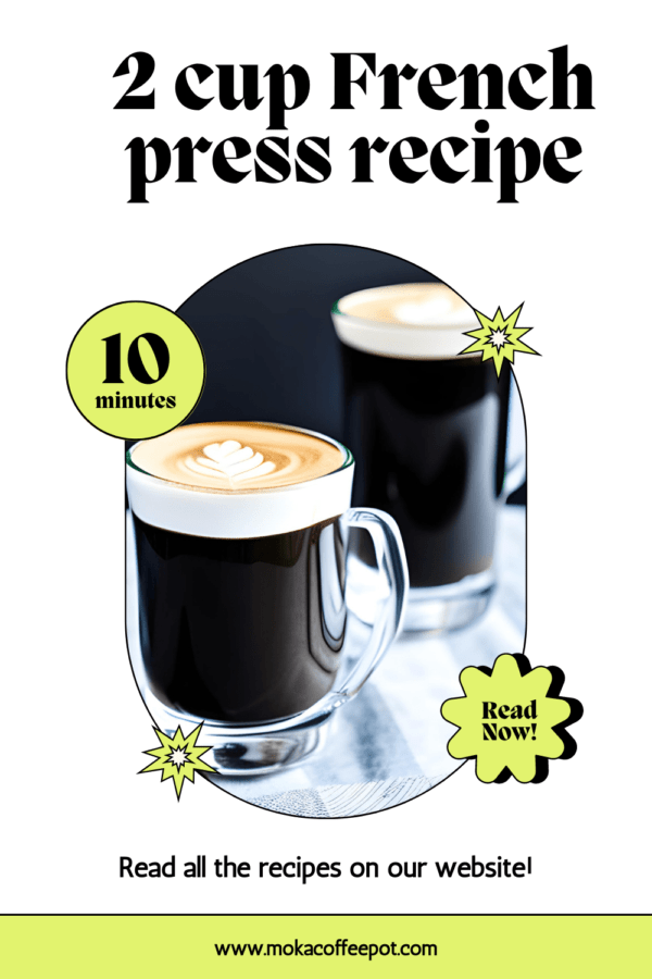 2 cup French press recipe instructions for brewing for two