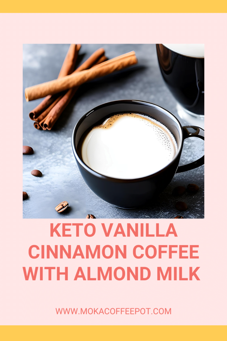 Keto Vanilla Cinnamon Coffee with almond milk